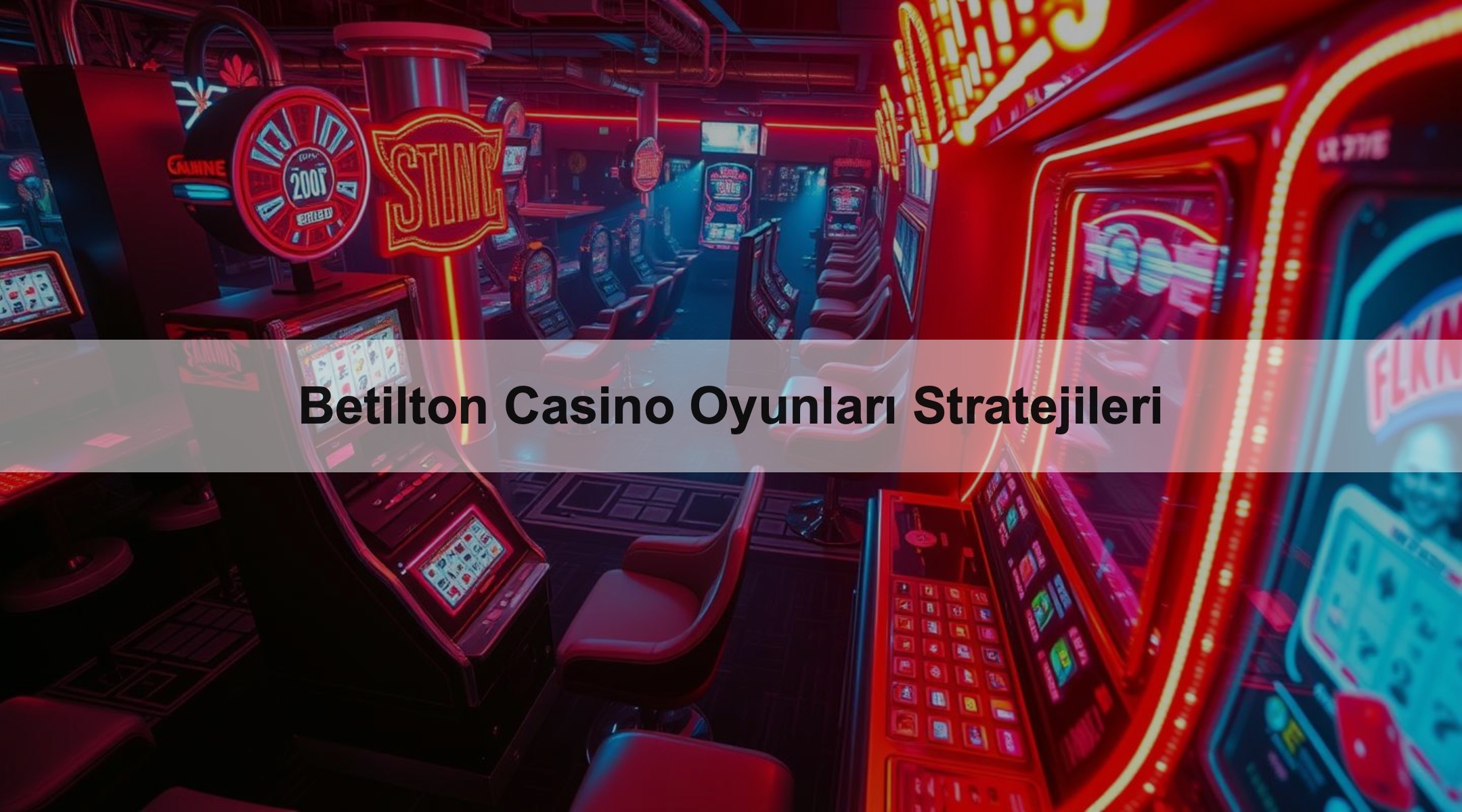 Betilton Casino Oyunları Stratejileri